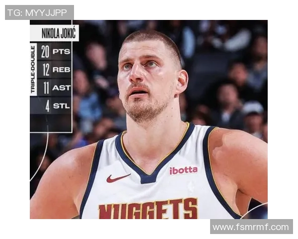 阿德尔曼盛赞约基奇全场16助展现独特空间把握能力令人惊叹