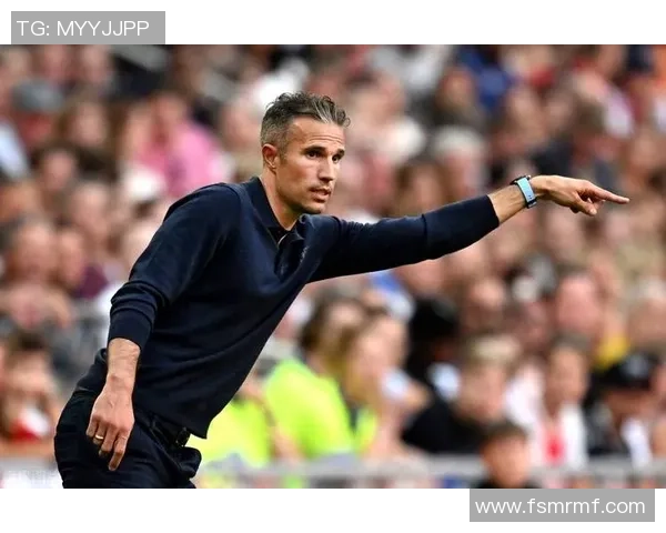 范佩西以教练身份为儿子首秀做决定表达期待与责任感